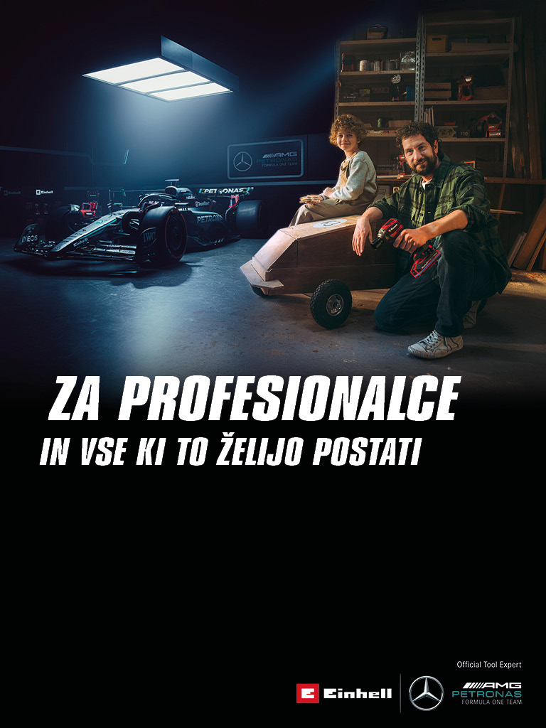 Oče in otrok v delavnici z doma narejeno avtomobilom na vozičku iz mila. V ozadju sta dirkalnik Mercedes-AMG PETRONAS Formula One in orodje Einhell. Na desni strani piše: "Za profesionalce in vse ki to želijo postati."